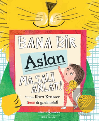 Bana Bir Aslan Masalı Anlat