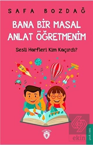 Bana Bir Masal Anlat Öğretmenim