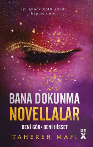 Bana Dokunma Novellalar 2: Beni Gör - Beni Hisset