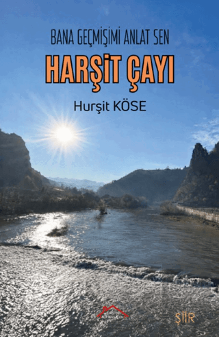 Bana Geçmişimi Anlat Sen Harşit Çayı