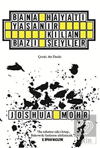 Bana Hayatı Yaşanır Kılan Bazı Şeyler