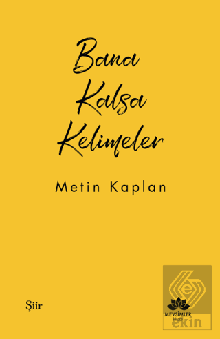 Bana Kalsa Kelimeler