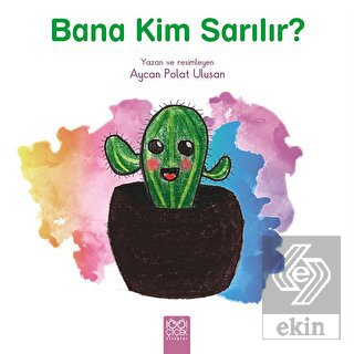 Bana Kim Sarılır?