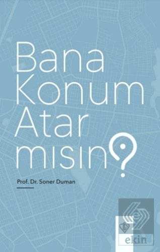Bana Konum Atar Mısın?