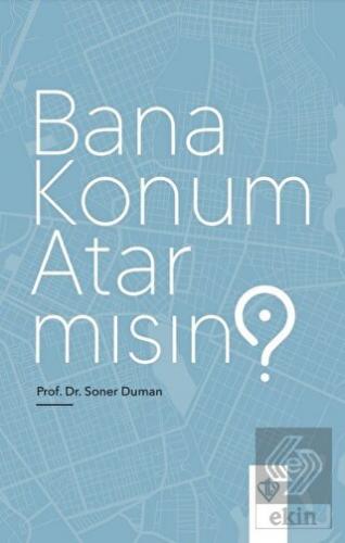 Bana Konum Atar Mısın?
