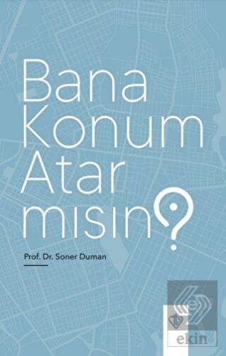 Bana Konum Atar Mısın?