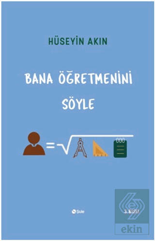 Bana Öğretmenini Söyle