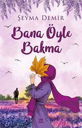 Bana Öyle Bakma