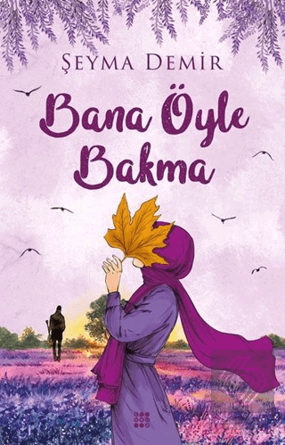 Bana Öyle Bakma