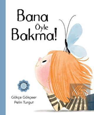 Bana Öyle Bakma