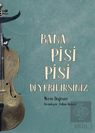 Bana Pisi Pisi Diyebilirsiniz