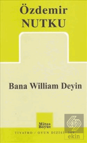 Bana William Deyin