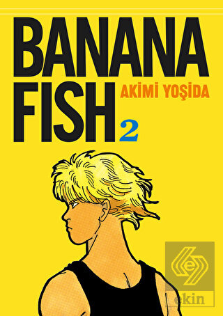 Banana Fish 2. Cilt