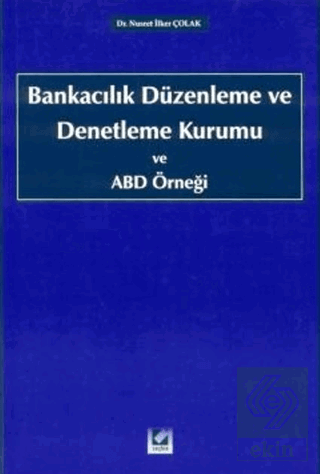 Bankacılık Düzenleme ve Denetleme Kurumu ve ABD Örneği