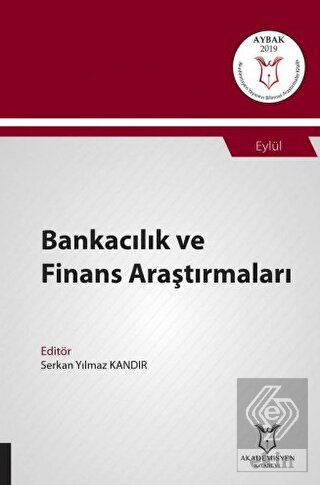 Bankacılık ve Finans Araştırmaları (AYBAK 2019 Eyl