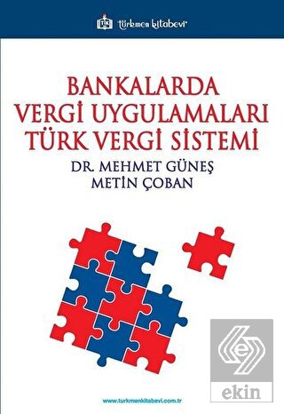 Bankalarda Vergi Uygulamaları Türk Vergi Sistemi