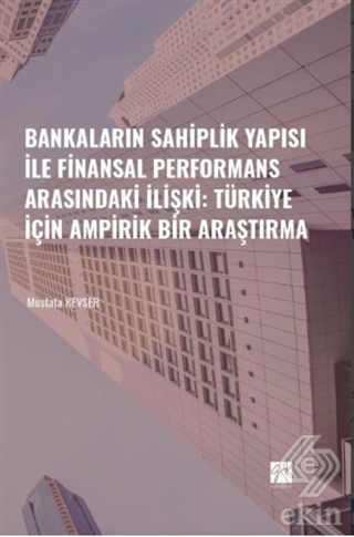 Bankaların Sahiplik Yapısı İle Finansal Performans