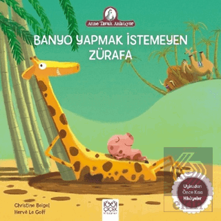 Banyo Yapmak İstemeyen Zürafa