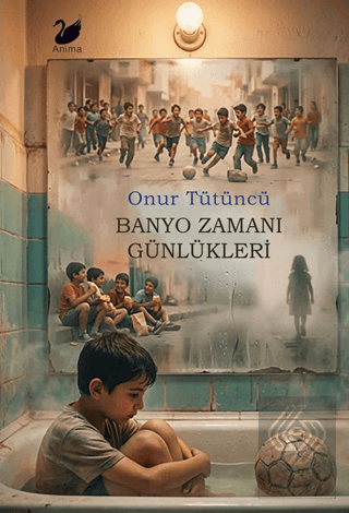 Banyo Zamanı Günlükleri