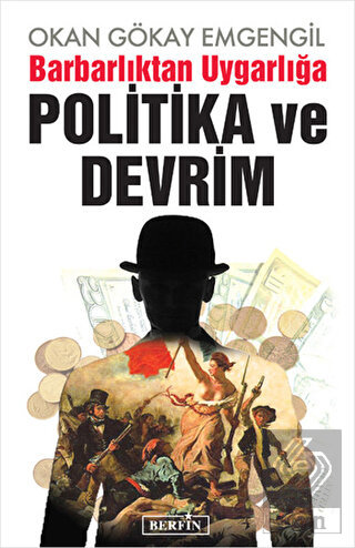 Barbarlıktan Uygarlığa Politika ve Devrim
