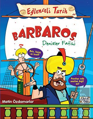 Barbaros Denizler Fatihi - Eğlenceli Tarih 44