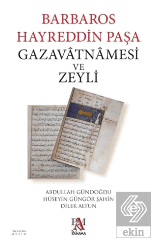 Barbaros Hayreddin Paşa Gazavatnamesi ve Zeyli