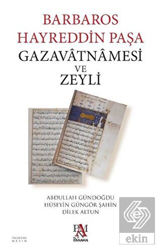 Barbaros Hayreddin Paşa Gazavatnamesi ve Zeyli