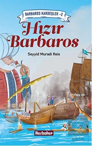 Barbaros Kardeşler 2 - Hızır Barbaros