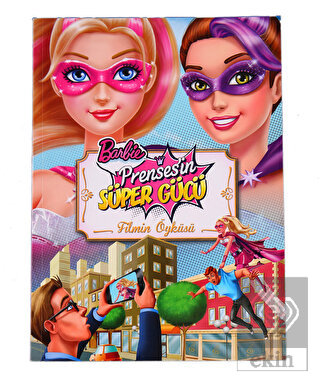 Barbie Prensesin Süper Gücü : Filmin Öyküsü