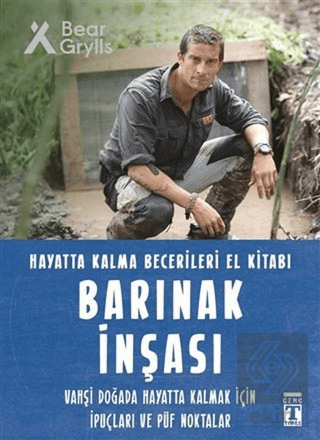 Barınak İnşası - Hayatta Kalma Becerileri El Kitab