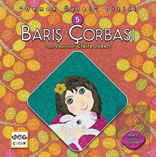 Barış Çorbası - Demek Öyle! Dizisi 5