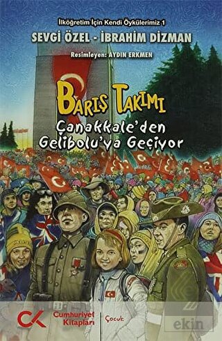 Barış Takımı - Çanakkale'den Gelibolu'ya Geçiyor