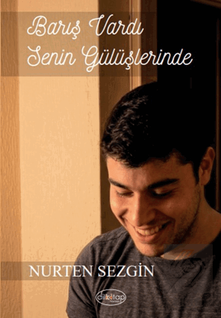 Barış Vardı Senin Gülüşlerinde