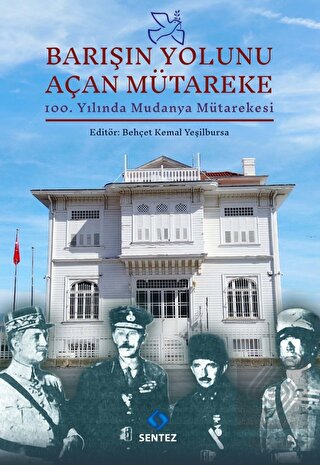 Barışın Yolunu Açan Mütareke