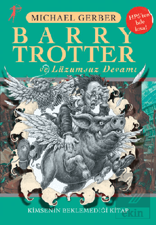 Barry Trotter ve Lüzumsuz Devamı Kimsenin Beklemed