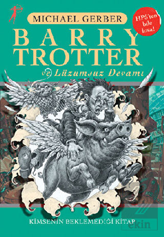 Barry Trotter ve Lüzumsuz Devamı Kimsenin Beklemed