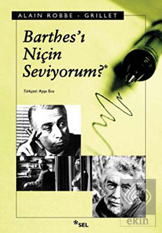 Barthes'ı Niçin Seviyorum