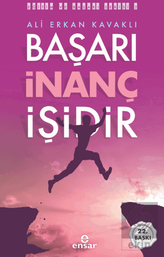 Başarı İnanç İşidir