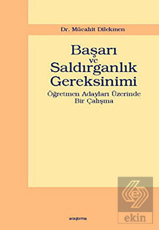 Başarı ve Saldırganlık Gereksinimi
