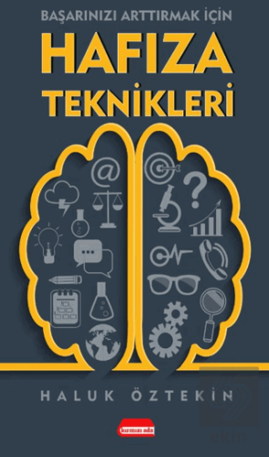 Başarınızı Arttırmak İçin Hafıza Teknikleri
