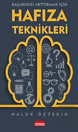 Başarınızı Arttırmak İçin Hafıza Teknikleri