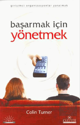 Başarmak İçin Yönetmek Girişimci Organizasyonlar Yaratmak