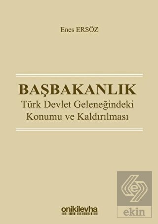 Başbakanlık - Türk Devlet Geleneğindeki Konumu ve