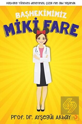 Başhekimimiz Miki Fare