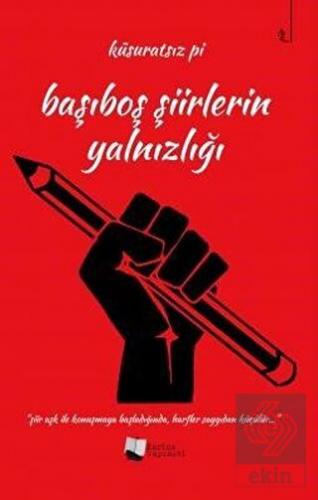 Başıboş Şiirlerin Yalnızlığı