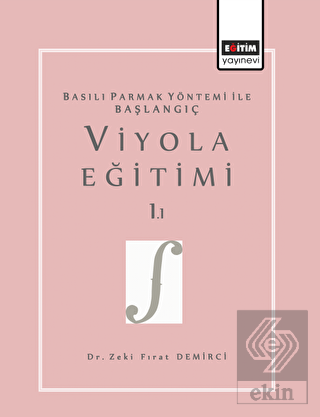 Basılı Parmak Yöntemi İle Başlangıç Viyola Eğitimi