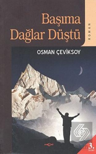 Başıma Dağlar Düştü
