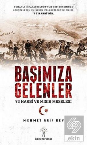 Başımıza Gelenler - 93 Harbi ve Mısır Meselesi