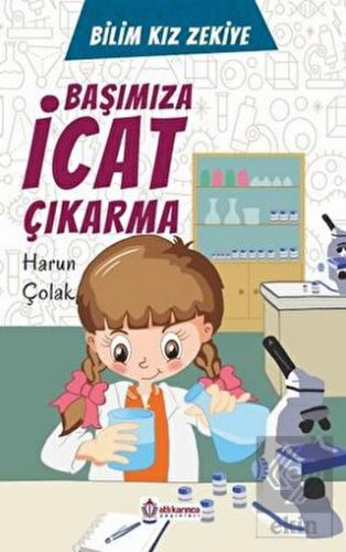 Başımıza İcat Çıkarma - Bilim Kızı Zekiye