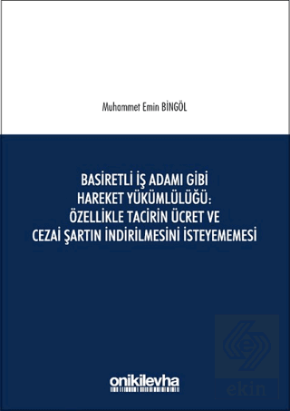 Basiretli İş Adamı Gibi Hareket Yükümlülüğü : Özel